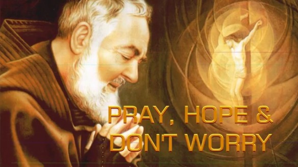 pray hope and don't worry